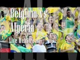 Watching Belgium vs Algeria Live