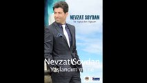 Nevzat Soydan yaşlandım mı ne