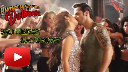 Saturday Saturday Song | Alia Bhatt & Varun Dhawan's KISS | UNCENSORED