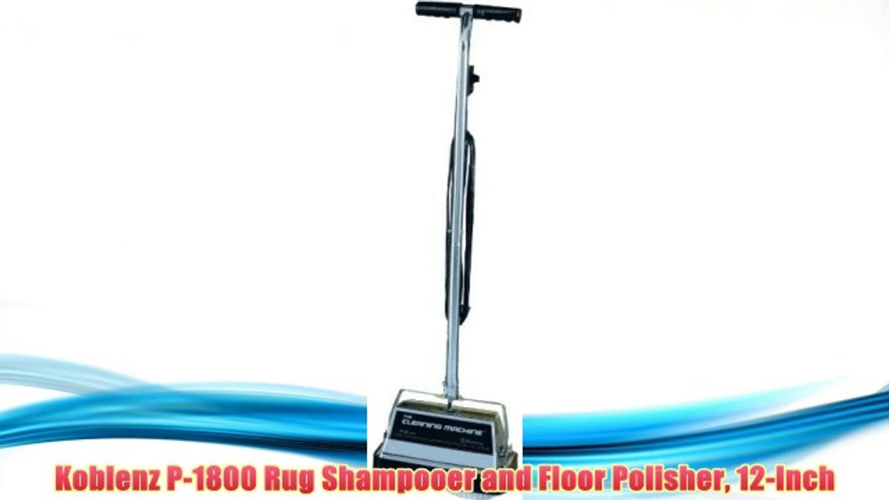Best buy Koblenz P-1800 Rug Shampooer and Floor Polisher 12-Inch,"