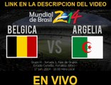 Ver Belgica vs Argelia En Vivo 17 de Junio 2014 Gratis Por Internet Online