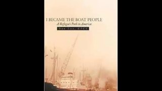 [FREE eBook] I Became the Boat People: A Refugee’s Path to America by Don Lao CPCU