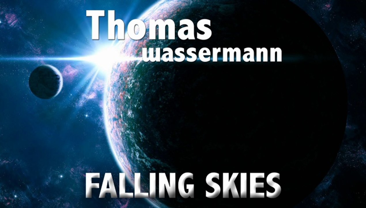 Thomas Wassermann - Falling Skies