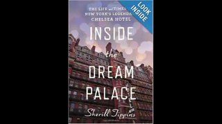 [FREE eBook] Inside the Dream Palace: The Life and Times of New York’s Legendary Chelsea Hotel by Sherill Tippins