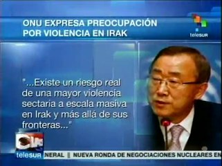 Advirte Ban Ki-Moon sobre mayor violencia más allá de Irak