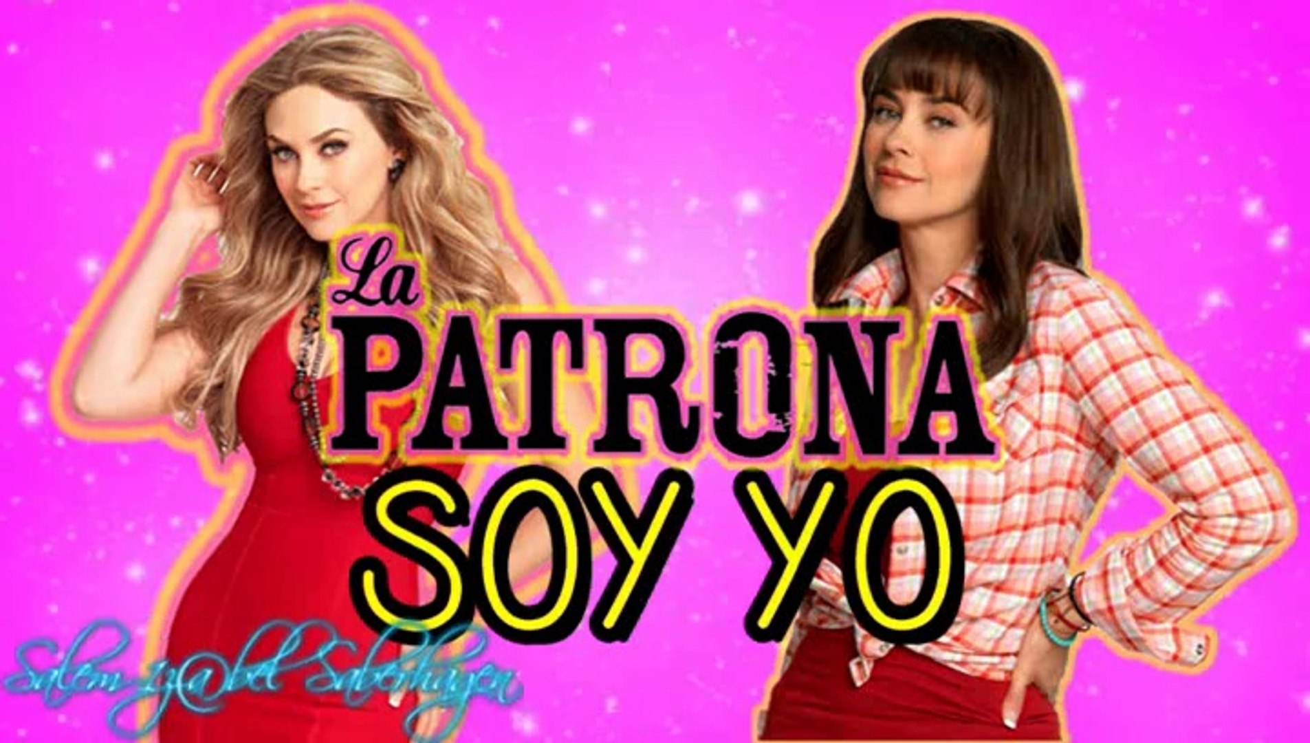 Aracely Arámbula - La Patrona Soy Yo - (Letra) - (Lyrics) - Vídeo  Dailymotion