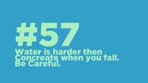 #57_ Water is harder than Concrete when you fall. Be careful. #CodeOfTheMoment