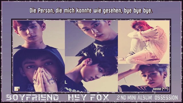 Boyfriend - Hey Fox k-pop [german sub] 2nd Mini Album „Obsession“