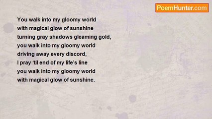 Ferdinand L Quintos - Triolet: You Walk Into My Gloomy World