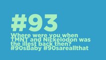 #93: Where were you when TMNT and Nickeloden was the illest back then?