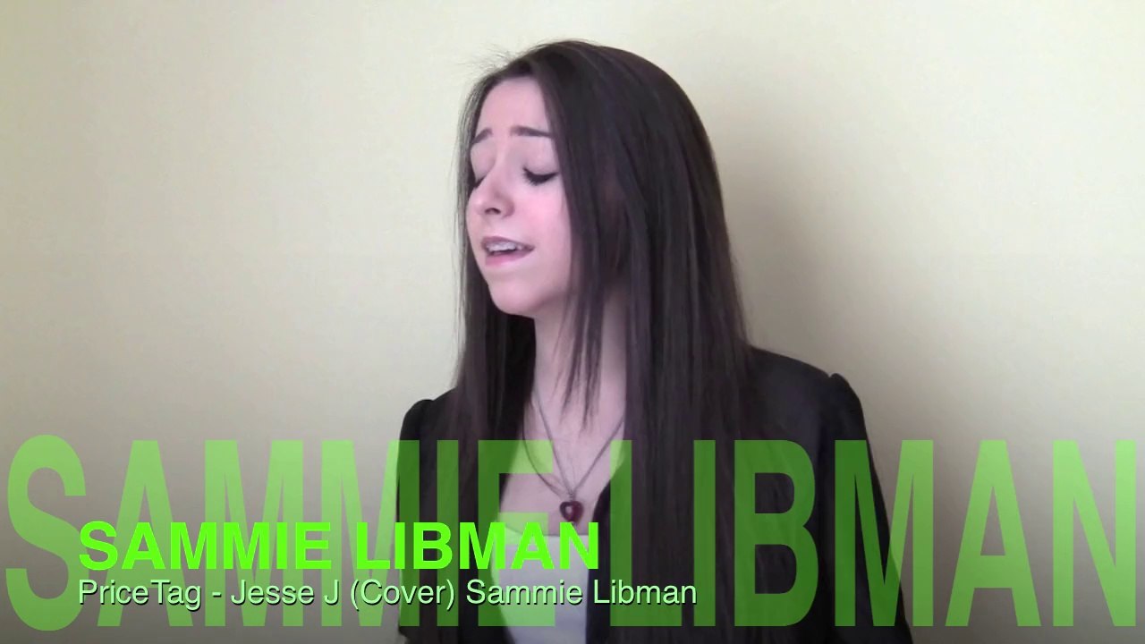 Price Tag - Jesse J (Cover) Sammie Libman - Fair Use.