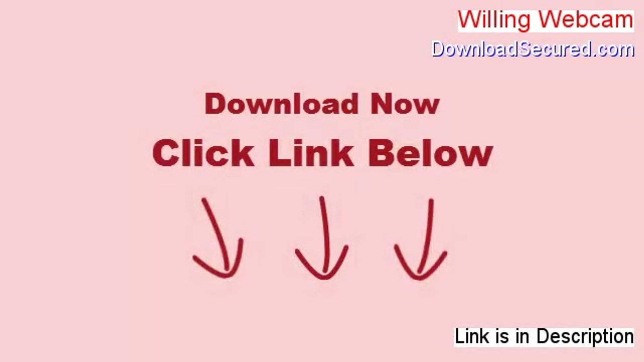 Willing Webcam Download (willing webcam)