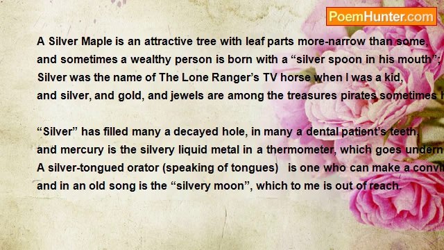 Bri Edwards - Silver..... [Various Uses Of The Word Silver; A Medium-Length Rhyming Poem]