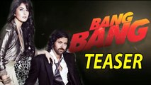 Bang Bang Movie | Hrithik Roshan & Katrina Kaif | Teaser Review