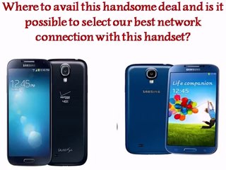 Samsung S4 Deals- Its High Latest Technology Will Level Your Work Efficiency Up!