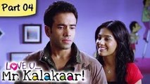 Love U...Mr. Kalakaar! - Part 04/09 - Bollywood Romantic Hindi Movie - Tusshar Kapoor, Amrita Rao