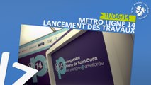 Metro Ligne 14 - Lancement des Travaux