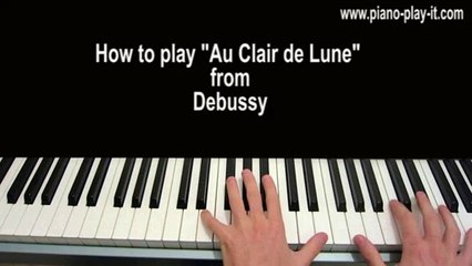 Au Clair De Lune Piano Tutorial By Debussy Video Dailymotion