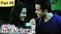 Love U...Mr. Kalakaar! - Part 08/09 - Bollywood Romantic Hindi Movie - Tusshar Kapoor, Amrita Rao