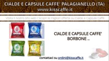 Cialde e Capsule Caffè Palagianello (TA) | KISSCAFFE.IT
