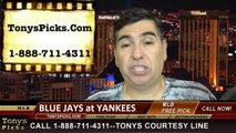MLB Pick New York Yankees vs. Toronto Blue Jays Odds Prediction Preview 6-18-2014