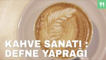 Kahve Sanatı : Defne Yaprağı