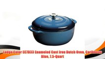 Best buy Lodge Color EC7D33 Enameled Cast Iron Dutch Oven Caribbean Blue 7.5-Quart,