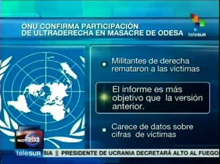 Dictamina ONU que masacre de Odesa fue perpetrada por ultraderecha