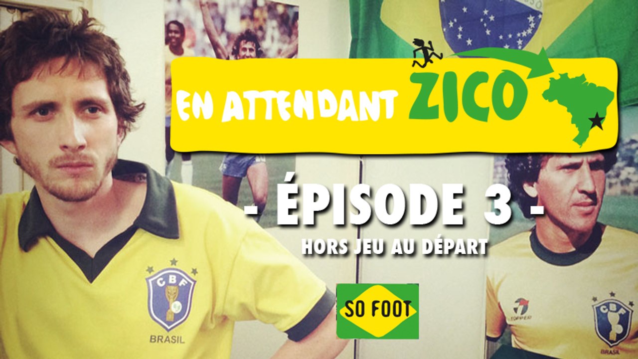 En attendant Zico Ep - 03 : Hors jeu au départ