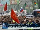Gremio minero de Donetsk marchan, rechazan ofensiva militar de Kiev