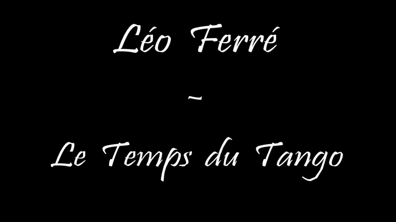 Léo Ferré - Le Temps du Tango - Piano Solo