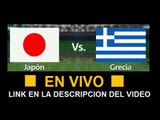 Ver Japón vs Grecia Mundial Brasil 2014 en vivo 19 de junio