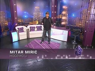 Mitar Miric - Hocemo li
