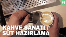 Kahve Sanatı : Süt Hazırlama