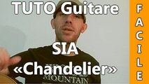 SIA - Chandelier - Cours Guitare ( Facile )