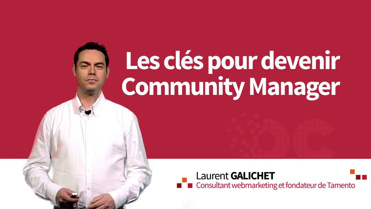 Les clés pour devenir Community Manager - Partie 1 Chapitre 1