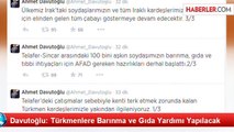 Ahmet Davutoğlu - Türkmenlere Barınma ve Gıda Yardımı Yapılacak