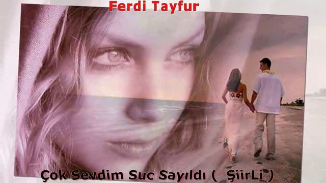 Ferdi Tayfur cok sevdim suc sayıldı
