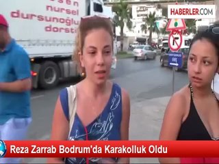 Reza Zarrab Bodrum'da Karakolluk Oldu