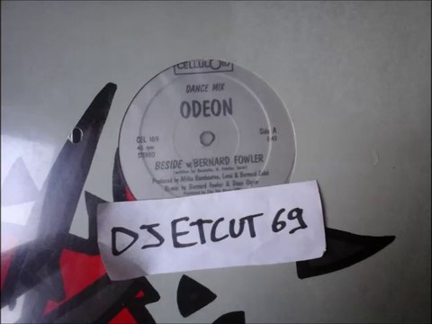 BESIDE w/ BERNARD FOWLER -ODEON(DANCE MIX)(RIP ETCUT)CELLULOID rec 84