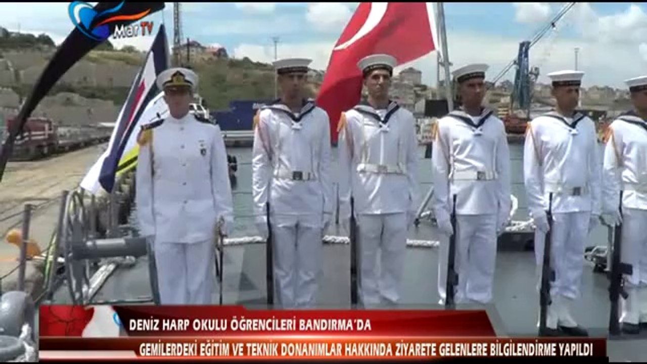 DENİZ HARP OKULU ÖĞRENCİLERİ BANDIRMA’DA