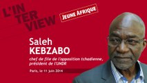 Interview de l'opposant tchadien Saleh Kebzabo