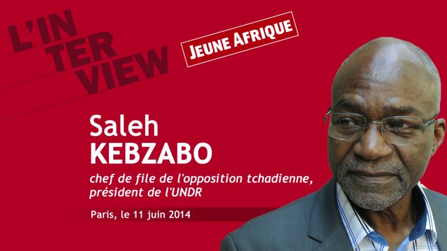 Interview de l'opposant tchadien Saleh Kebzabo