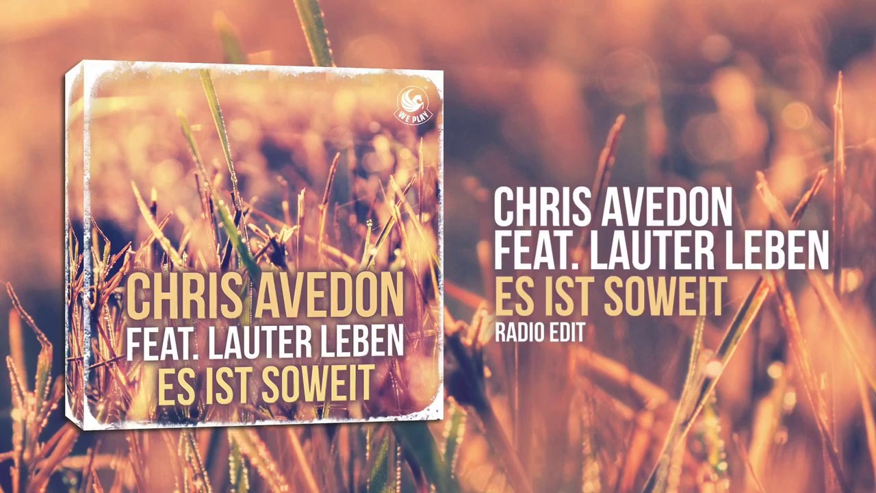 Chris Avedon feat Lauter Leben - Es Ist Soweit (Radio Edit)