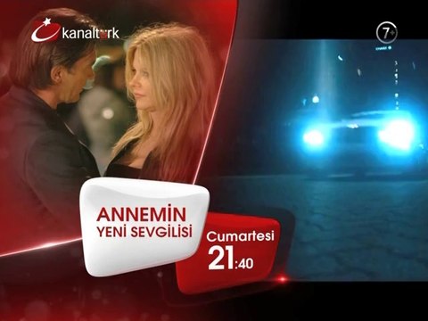 ANNEMİN YENİ SEVGİLİSİ 21 Haziran Cumartesi akşamı saat 21.40'ta Kanaltürk Sinema Kuşağında!