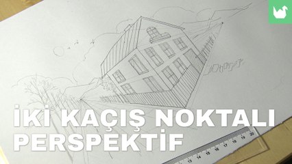 İki Kaçış Noktalı Perspektif Çizim Tekniği