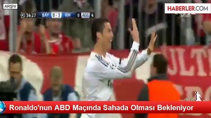 Ronaldo'nun ABD Maçında Sahada Olması Bekleniyor