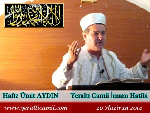 Cuma Vaaz'ı Yeraltı Camii İmam Hatibi / Hafız Ümit AYDIN
