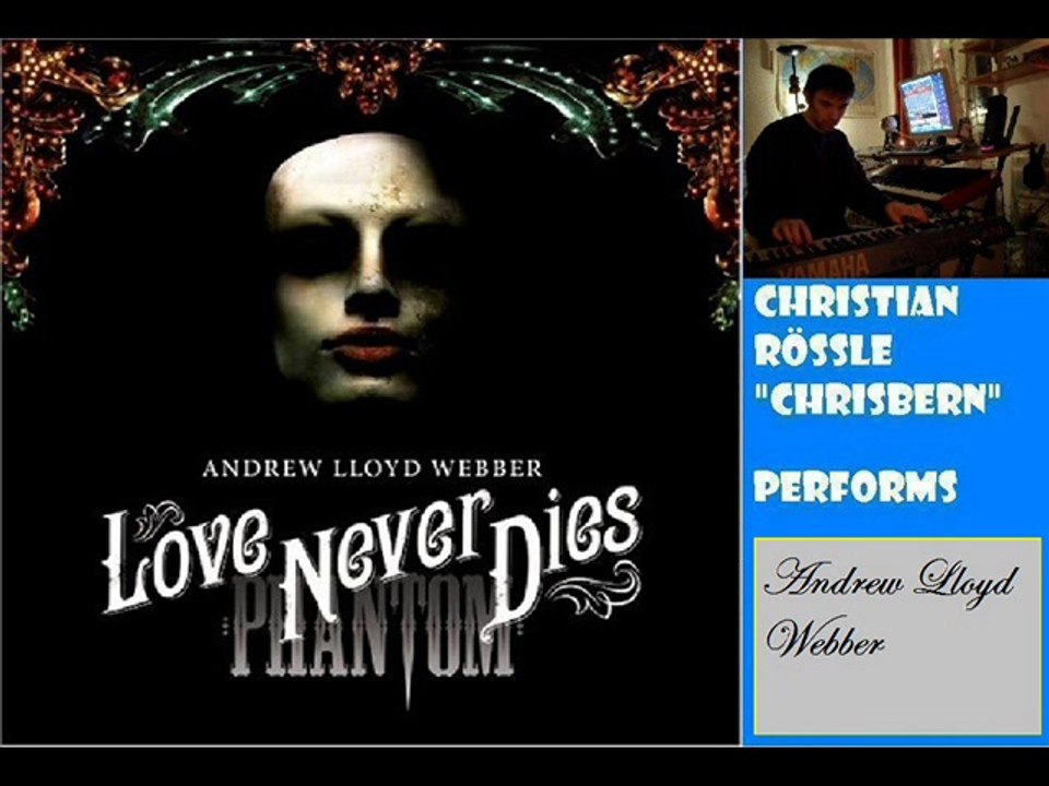 Love Never Dies (Andrew Lloyd Webber) - Instrumental by Ch. Rössle