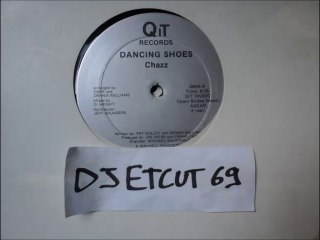 Chazz-DANCING SHOES(RIP ETCUT)QIT REC 81